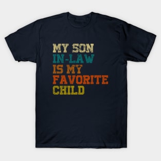 my son in law is my favorite child T-Shirt